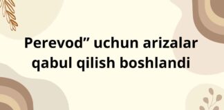 Perevod” uchun arizalar qabul qilish boshlandi
