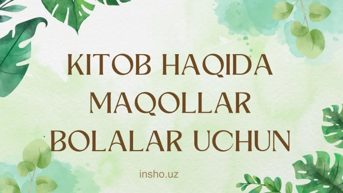 Kitob haqida maqollar bolalar uchun