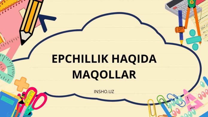 EPCHILLIK HAQIDA MAQOLLAR
